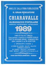Il Gran Pescatore Di Chiaravalle. Almanacco Popolare Agricolo Astronomico Astrologico 1989