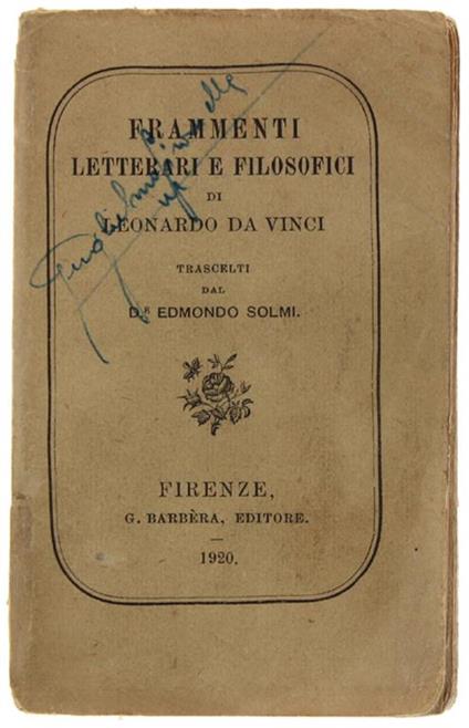 Frammenti Letterari E Filosofici Di Leonardo Da Vinci Trascelti Dal Dr. Edmondo Solmi - Leonardo da Vinci - copertina