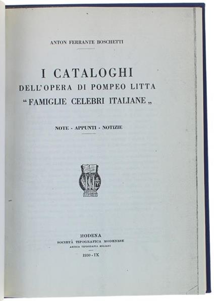 I Cataloghi Dell'Opera Di Pompeo Litta "Famiglie Celebri Italiane". Note - Appunti - Notizie. [Fotocopia] - Boschetti Anton Ferrante - A. Ferrante Boschetti - copertina