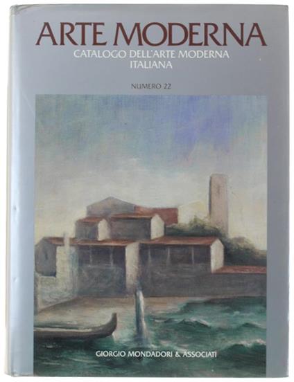 Arte Moderna - Catalogo Dell'Arte Moderna Italiana - N. 22 - copertina