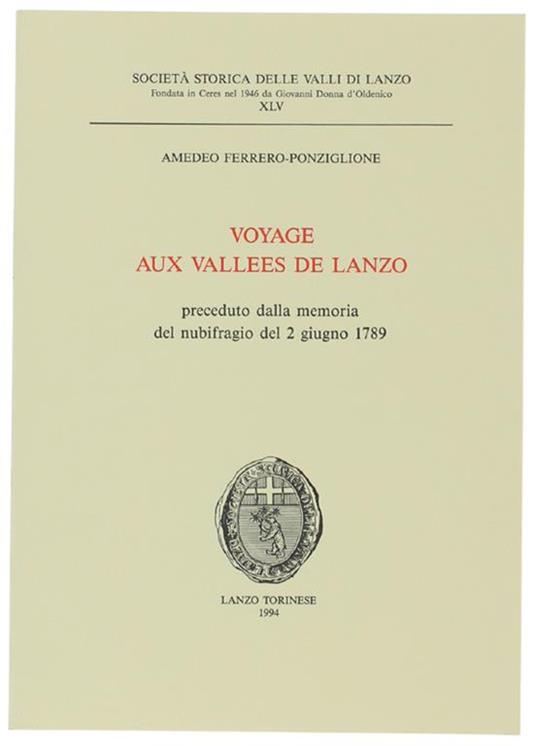 Voyage Aux Vallees De Lanzo Preceduto Dalla Memoria Del Nubifragio Del 2 Giugno 1789 - copertina