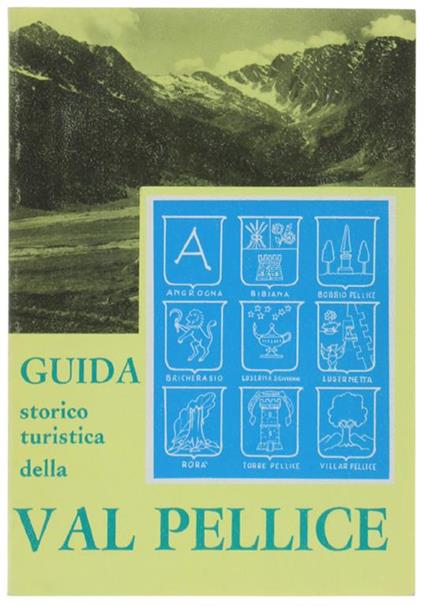Guida Storico Turistica Della Val Pellice. 3A Edizione - copertina