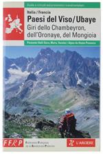 Paesi Del Viso / Ubaye. Giri Dello Chambeyron, Dell'Oronaye, Del Mongioia