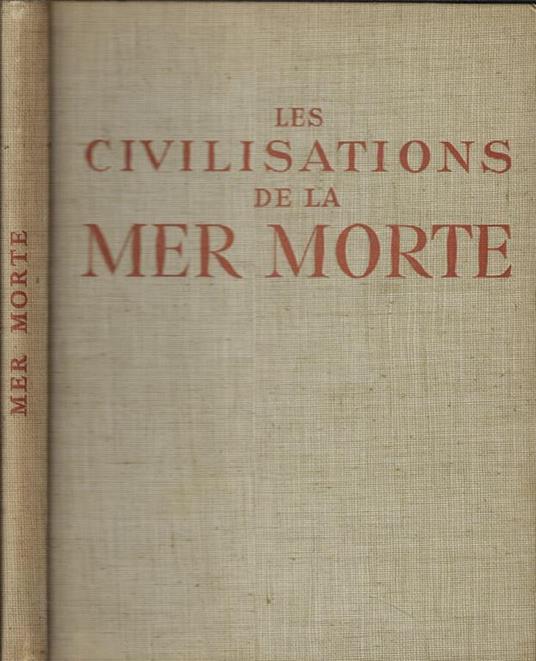 Les civilisations de la mer morte - Albert Champdor - copertina
