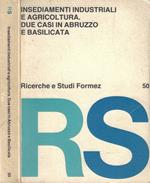 Insediamenti industriali e agricoltura. Due casi in Abruzzo e Basilicata