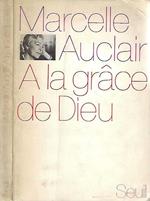 A la grace de Dieu