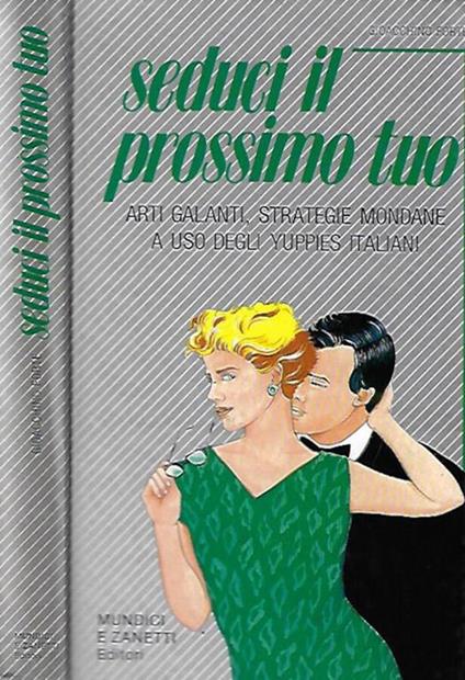 Seduci il tuo prossimo - Gioacchino Forte - copertina