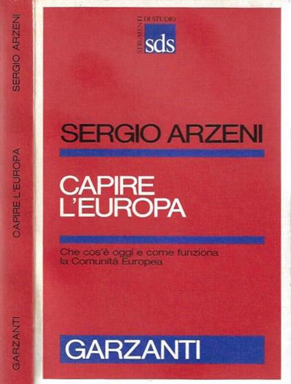 Capire l'Europa - Sergio Arzeni - copertina