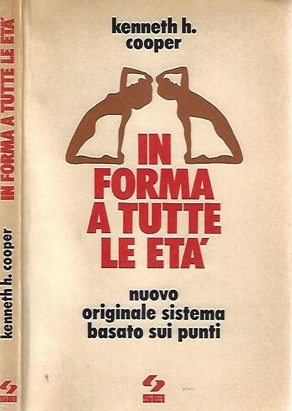 In forma a tutte le età - Kenneth H. Cooper - copertina