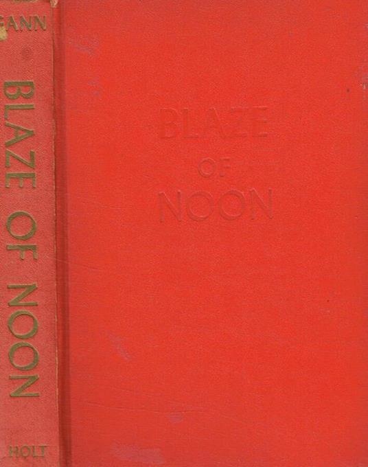 Blaze of noon - Ernest K. Gann - copertina