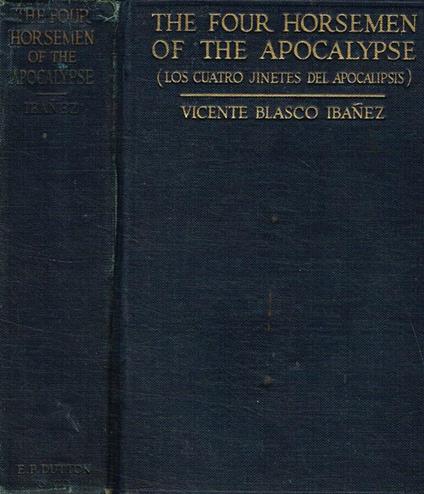 The four horsemen of the apocalypse - Vicente Blasco Ibáñez - copertina