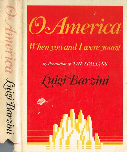 O America when you and I were young - Luigi Barzini - copertina