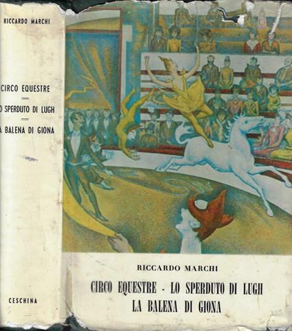 Circo equestre - Lo sperduto di Luigi- La balena di Giona - Riccardo Marchi - copertina