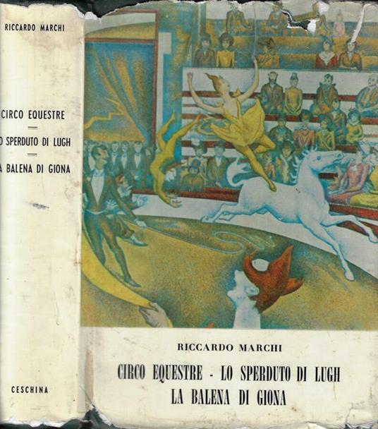 Circo equestre - Lo sperduto di Luigi- La balena di Giona - Riccardo Marchi - copertina
