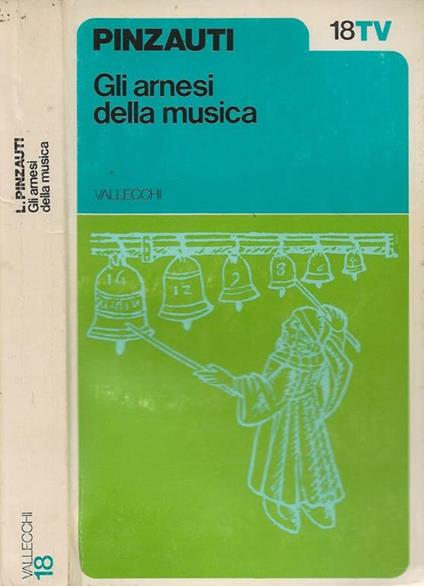 Gli arnesi della musica - Leonardo Pinzauti - copertina