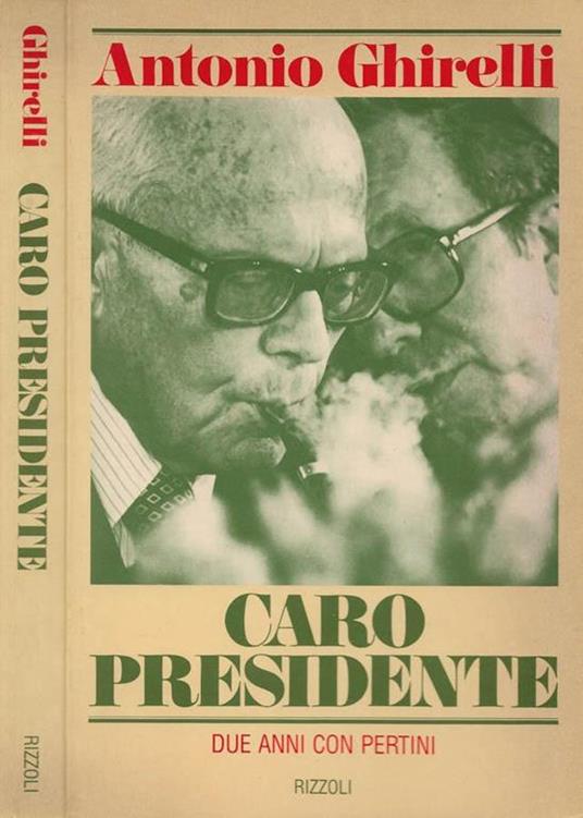 Caro Presidente - Antonio Ghirelli - copertina
