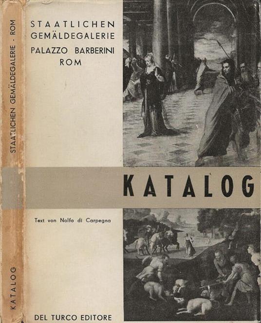 Katalog der Staatlichen Gemaldegalerie im Palais Barberini Rom - Nolfo di Carpegna - copertina