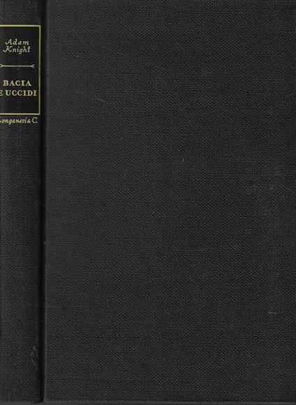 Bacia e uccidi - Adam Knight - copertina