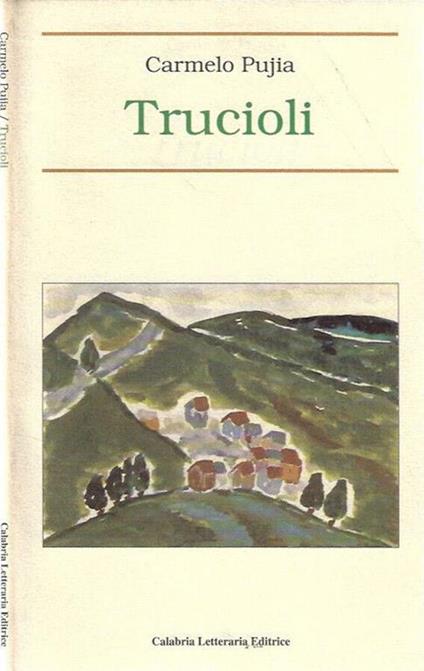 Trucioli - Carmelo Pujia - copertina