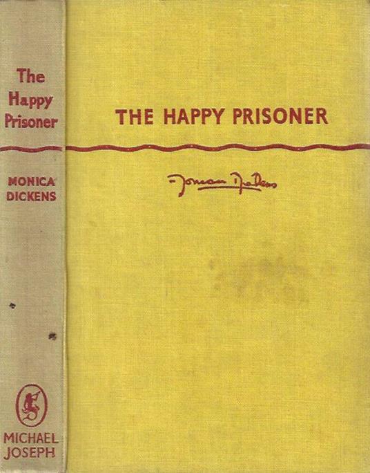 The Happy Prisoner - Monica Dickens - copertina