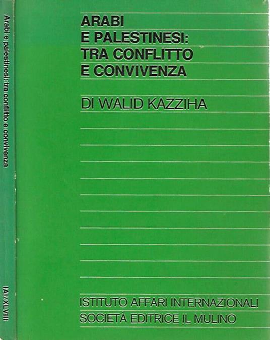 Arabi e Palestinesi: tra conflitto e convivenza - copertina