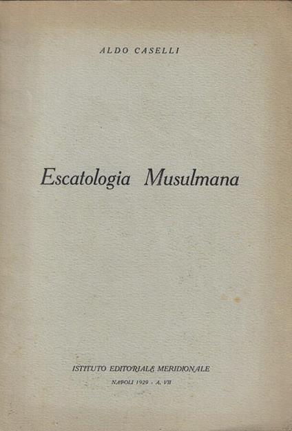Escatologia Musulmana - Aldo Caselli - copertina