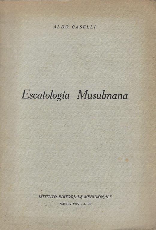 Escatologia Musulmana - Aldo Caselli - copertina
