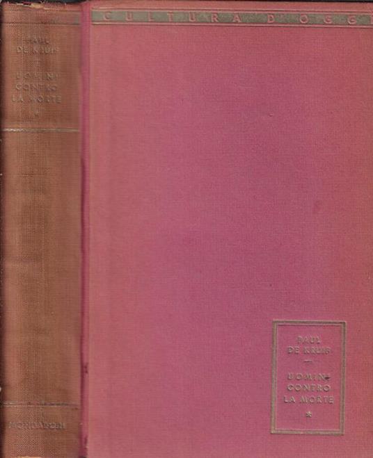 Uomini contro la morte - Paul De Kruif - copertina