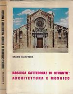 Basilica cattedrale di Otranto: architettura e mosaico