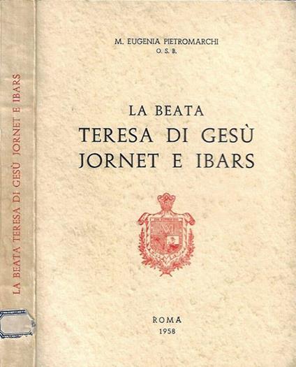 La beata Teresa Di Gesù Jornet E Ibars - Eugenia Pietromarchi - copertina