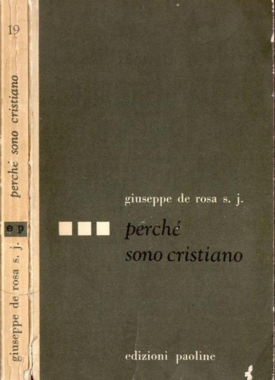 Perché sono cristiano - Giuseppe De Rosa - copertina