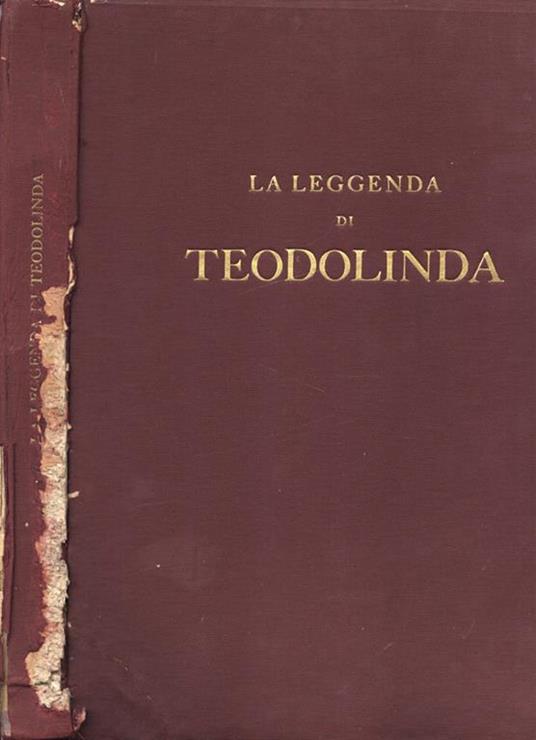 La leggenda di Teodolinda - Liana Castelfranchi Vegas - copertina