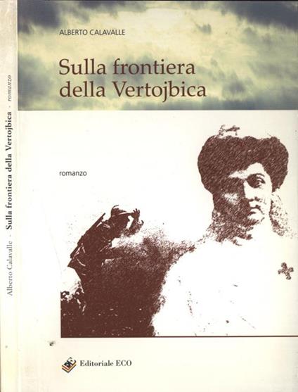Sulla frontiera della Vertojbica - Alberto Calavalle - copertina