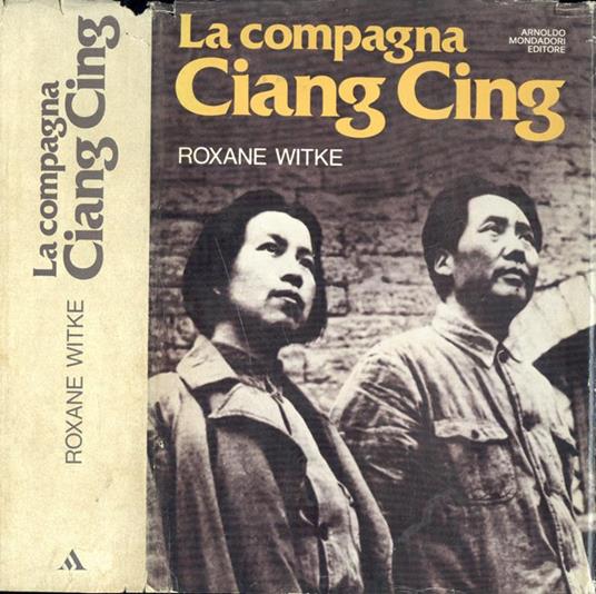 La compagna Ciang Cing - Roxane Witke - copertina