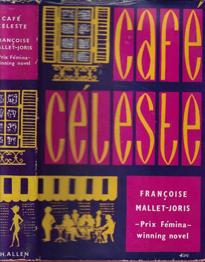 Café Céleste - Françoise Mallet-Joris - copertina