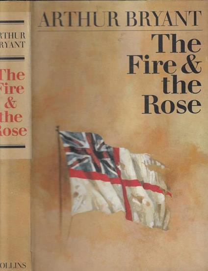 The fire and the rose - Arthur Bryant - copertina