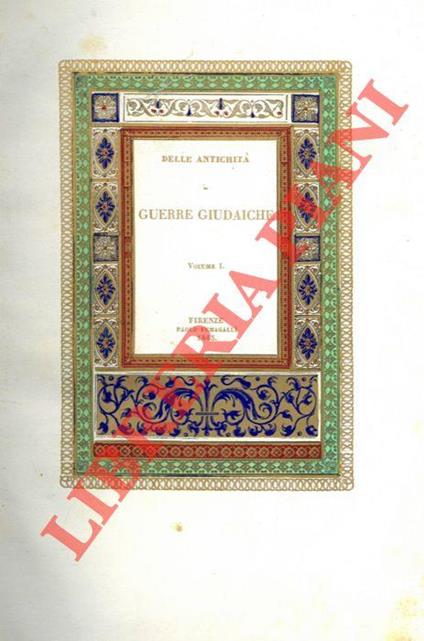 Delle antichità giudaiche. Tradotte dal Greco ed illustrate con note dall'Abate Francesco Angiolini piacentino - Giuseppe Flavio - copertina