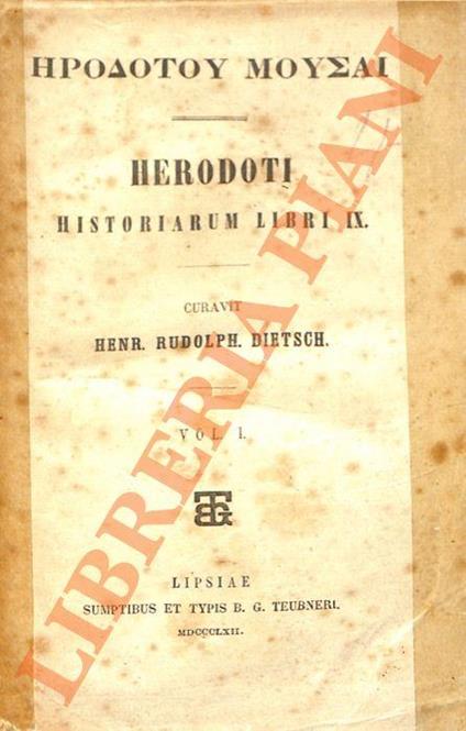 Herodoti historiarum IX. Curavit Henr. Rudolph. Dietsch - copertina