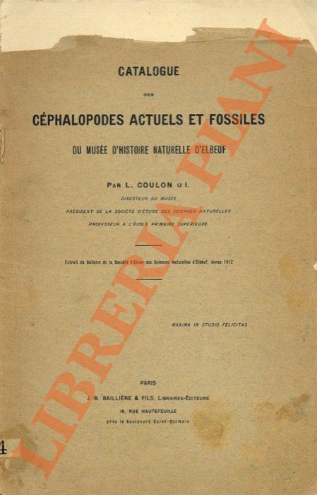 Catalogue des Céphalopodes actuels et fossiles du Musèe d'Elbeuf