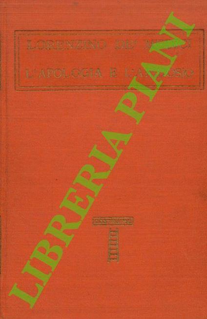 L' Apologia e l'Aridosio. Con una prefazione di Massimo Bontempelli - Lorenzino de' Medici - copertina