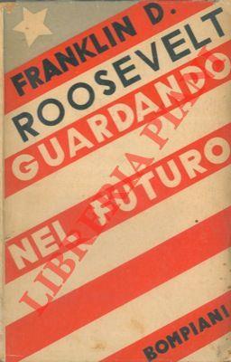 Guardando nel futuro - Franklin D. Roosevelt - copertina