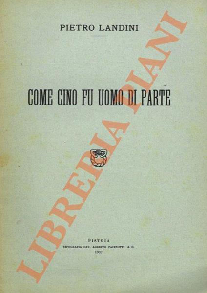 Come Cino fu uomo di parte - Piero Landini - copertina