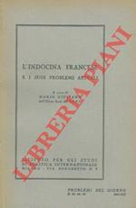 L' Indocina francese e i suoi problemi attuali
