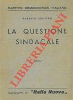 La questione sindacale
