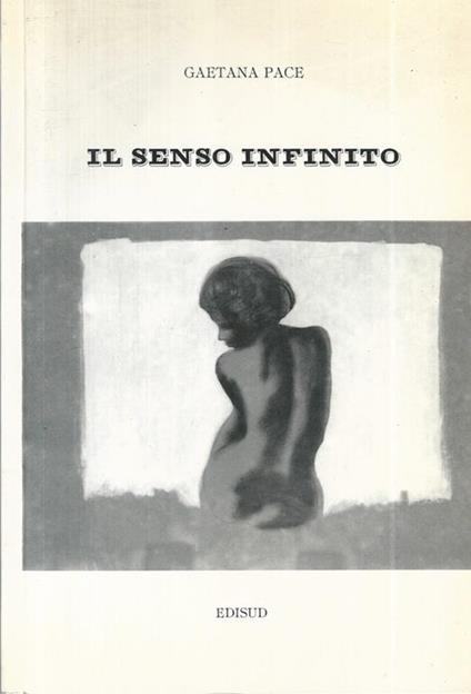 Il senso infinito - Gaetana Pace - copertina
