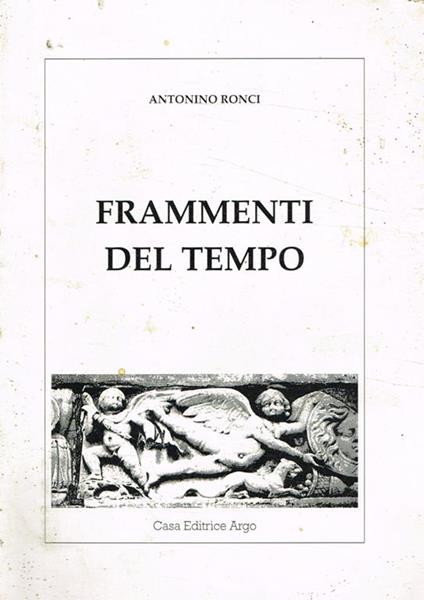 Frammenti del tempo - Antonino Ronci - copertina