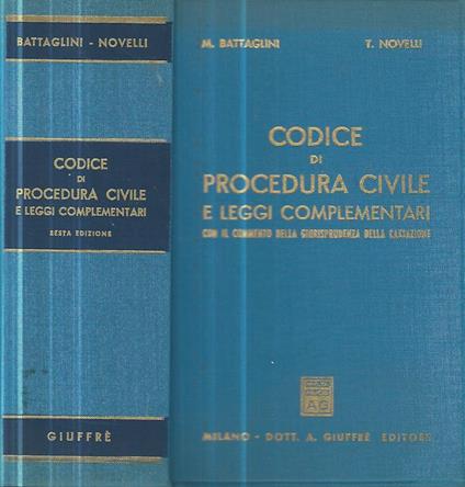 Codice di procedura civile e leggi complementari con il commento della giurisprudenza della Cassazione - M. Battaglini - copertina