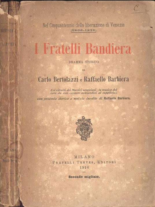 I Fratelli Bandiera. Dramma storico - Carlo Bertolazzi - copertina