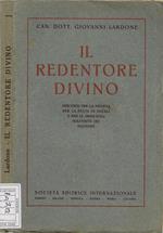 Il Redentore Divino. Discorsi per la novena per la festa di Natale e per le principali solennità del Signore