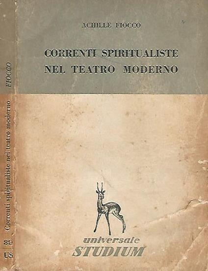 Correnti spiritualistiche nel teatro moderno - Achille Fiocco - copertina